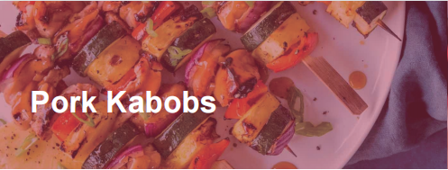 Recipe about Pork Kabobs