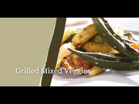 Grilled Mixed Veggies using Air Fryer Oven | Geek Chef Recipes