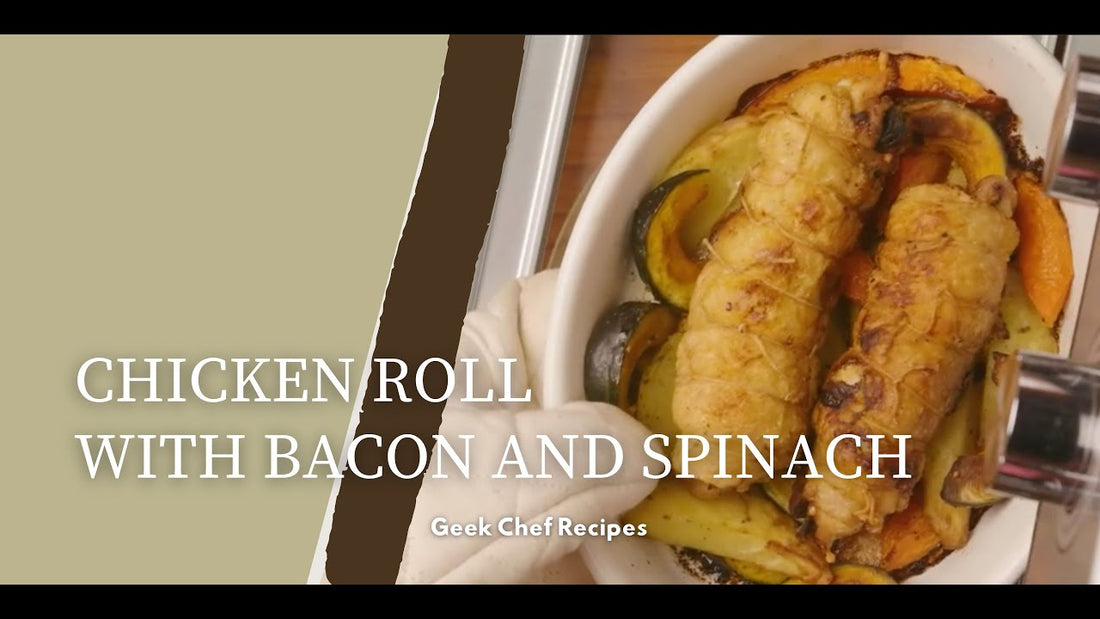 Chicken Roll with Bacon and Spinach using Air Fryer Oven | Geek Chef Recipes