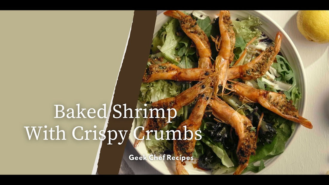 Baked Shrimp With Crispy Crumbs | Geek Chef Recipes